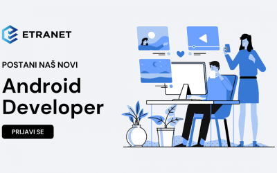 Zapošljavamo: Android Developer