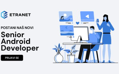 Zapošljavamo: Senior Android Developer