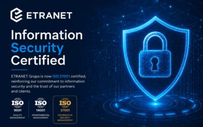 Information Security at the Highest Level: ETRANET Group Achieves ISO 27001 Certification